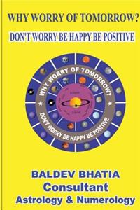 Why Worry Of Tomorrow
