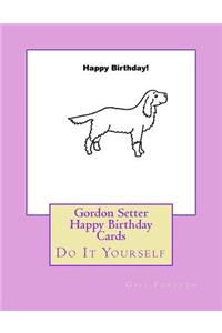 Gordon Setter Happy Birthday Cards