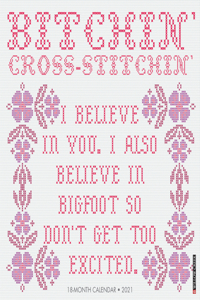 Bitchin' Cross Stitchin' 2021 Wall Calendar