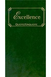 Excellence: Quotes of Inspiration