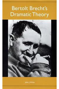 Bertolt Brecht's Dramatic Theory