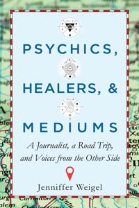 Psychics, Healers, & Mediums