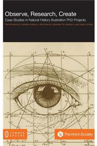 Observe, Research, Create