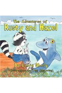 Adventures of Rusty and Hazel