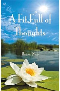 A Fit Full of Thoughts
