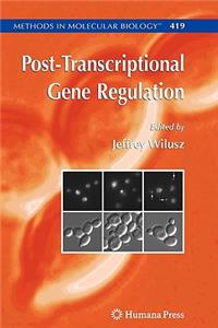 Post-Transcriptional Gene Regulation