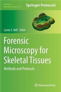 Forensic Microscopy for Skeletal Tissues