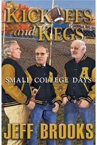 Kickoffs and Kegs