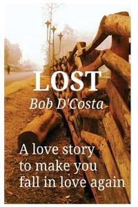 Lost: A love story to make you fall in love again