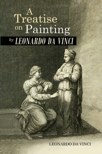 A Treatise on Painting by Leonardo da Vinci