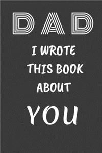 DAD I Wrote This Book About You