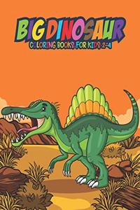 Big Dinosaur Coloring Books for Kids 2-4