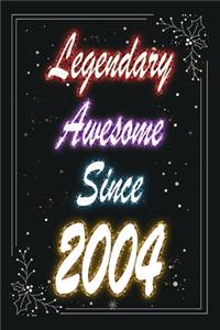 Legendary Awesome Since 2004 Notebook Birthday Gift