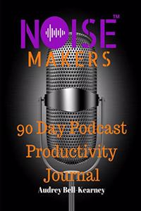 NoiseMaker Podcast Productivity Journal