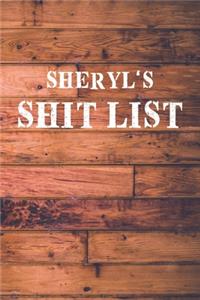 Sheryl's Shit List