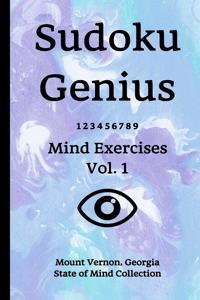 Sudoku Genius Mind Exercises Volume 1: Mount Vernon, Georgia State of Mind Collection