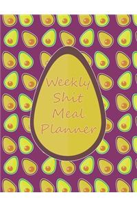 Weekly Shit Meal Planner
