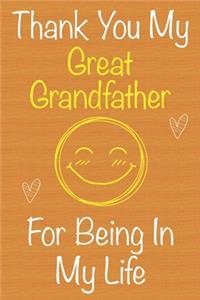Thank You My GreatGrandfather For Being In My Life