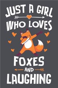 Just a Girl Who Loves Foxes and Laughing