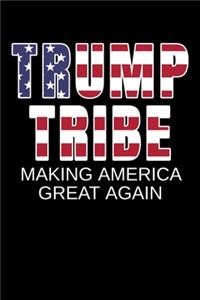 Trump Tribe Making America Great Again