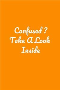 Confused ? Take A Look Inside
