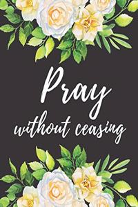 Pray Without Ceasing