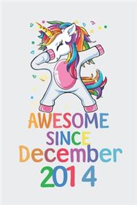 Awesome Since December 2014 Notebook Unicorn Dabbing, Birthday Unicorn, Cute Happy Birthday Dabbing Unicorn Birthday Gift
