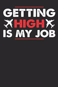 Getting high is my job