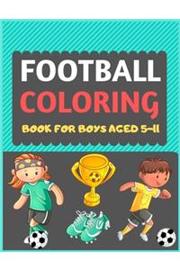 Football Coloring Book For Boys Aged 5-11