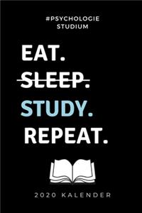 #psychologie Studium Eat. Sleep. Study. Repeat 2020 Kalender