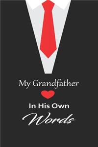 My Grandfather in his own words