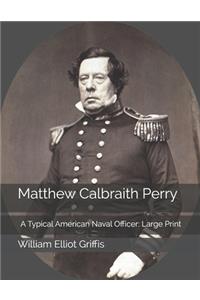 Matthew Calbraith Perry