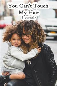 Please Don't Touch My Magical Hair