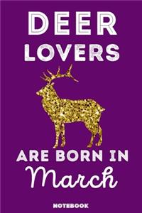 Deer Lovers Are Born In March