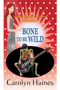 Bone to Be Wild