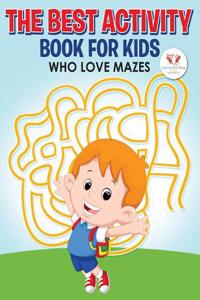 The Best Activity Book for Kids Who Love Mazes