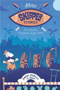 More Skipper Stories