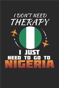 I Don't Need Therapy I Just Need To Go To Nigeria