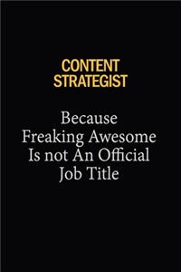Content Strategist Because Freaking Awesome Is Not An Official Job Title