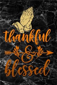 Thankful & blessed