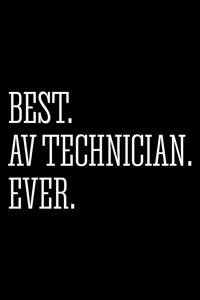 Best. AV Technician. Ever.
