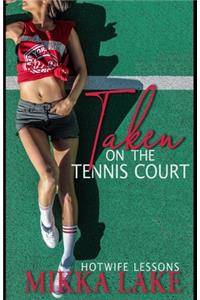 Taken on the Tennis Court