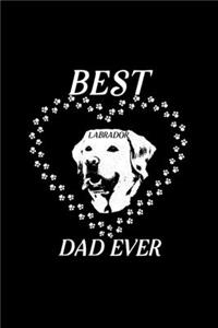 Best Labrador Dad Ever