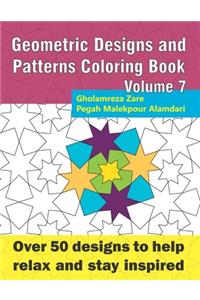 Geometric Designs and Patterns Coloring Book Volume 7