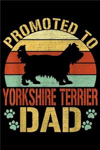 Promoted To Yorkshire Terrier Dad