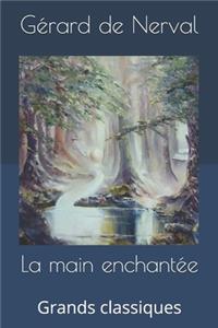 La main enchantée