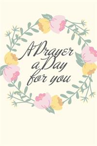 A Prayer a Day for you