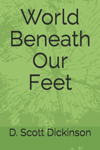 World Beneath Our Feet