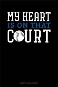 My Heart Is On That Court: Gas & Mileage Log Book