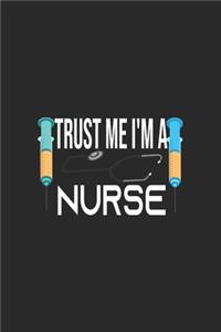 Trust Me I'm A Nurse